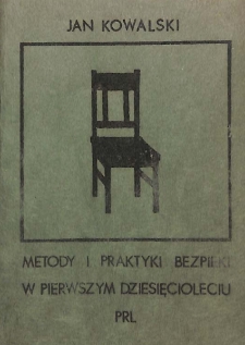Metody i praktyki bezpieki w pierwszym dziesięcioleciu PRL