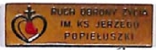 Znaczek - Ruch Obrony Życia im. ks. Jerzego Popiełuszki