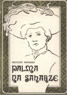 Palma na Saharze : (przyczynek do biografii Ireny Stablewskiej 1864-1939)