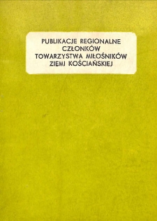 Publikacje regionalne członk&oacute;w Towarzystwa Miłośnik&oacute;w Ziemi Kościańskiej
