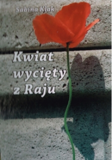 Kwiat wycięty z Raju