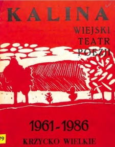"Kalina" : wiejski teatr poezji w Krzycku Wielkim 1961-1986