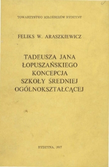 Tadeusza Jana Łopuszańskiego koncepcja szkoły średniej og&oacute;lnokształcącej