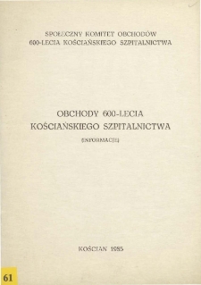 Obchody 600-lecia kościańskiego szpitalnictwa