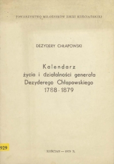 Kalendarz życia i działalności generała Dezyderego Chłapowskiego 1788-1879