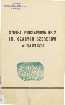 Szkoła Podstawowa nr 2 im. Szarych Szereg&oacute;w w Rawiczu
