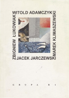 Witold Adamczyk, Marek Klimaszewski, Jacek Jarczewski, Zbigniew Łukowiak. Wystawa malarstwa i fotografii