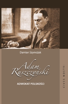 Adam Ruszczyński adwokat polskości