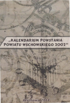 Kalendarium powstania powiatu wschowskiego 2002