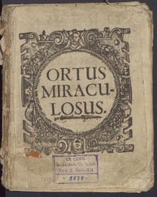 Ortus miraculosus In Occasu Submontano Sive Sacra Imago Virinis Benedictae Mariae Tuchoviensis