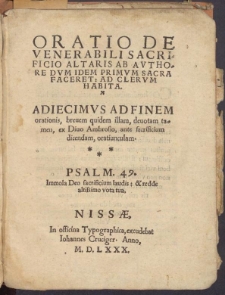 Oratio de Venerabibli Sacrificio Altaris ab Authore Dum Idem Primum Sacra Faceret: Ad Clerum Habita