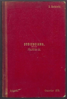 Clypeus sarmatiae serenissimi et potentissimi Principis ac Domini Joannis III Dei gratia Regis Poloniae [&hellip;] consignatus et solennem augustissimae regalis inaugurationis actum