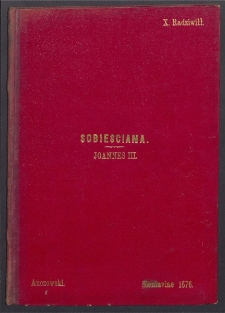 Campus Intra, [et] Supra Campum seu ex Praesagio Armorum Ianina, [...] d. d. Ioannes III, Dei Gratia Rex Poloniarum [...]