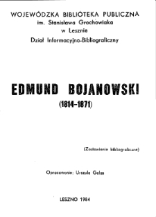Edmund Bojanowski (1814-1871) : zestawienie bibliograficzne