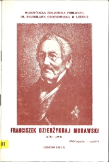 Franciszek Dzierżykraj-Morawski (1783-1861) : bibliografia - wyb&oacute;r