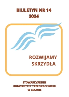 Biuletyn Stowarzyszenia Uniwersytet Trzeciego Wieku w Lesznie Nr14
