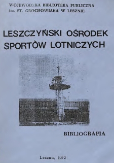 Leszczyński Ośrodek Sport&oacute;w Lotniczych : bibliografia