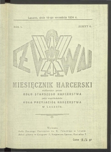 Czuwaj. Miesięcznik Harcerski Wydawany Przez Koło Starszego Harcerstwa przy Wsp&oacute;łudziale Koła Przyjaci&oacute;ł Harcerstwa w Lesznie 1934.09.10 R.1 Nr 6