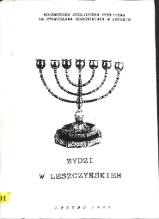 Żydzi w Leszczyńskiem : bibliografia - wyb&oacute;r