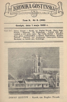 Kronika Gostyńska : jednodni&oacute;wka regjonalna. 1939.05.01 T.10 z.5