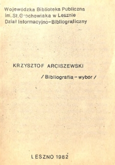 Krzysztof Arciszewski (1592-1656) : bibliografia - wyb&oacute;r