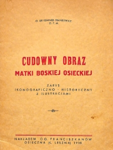 Cudowny Obraz Matki Boskiej Osieckiej : zarys ikonograficzno-historyczny z ilustracjami