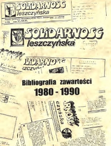 Solidarność leszczyńska : bibliografia zawartości 1980-1990