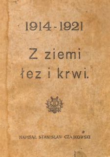 Z ziemi, łez i krwi