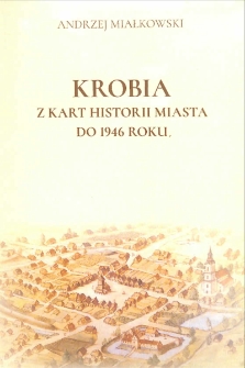 Krobia. Z kart historii miasta do 1946 roku