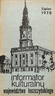 Informator Kulturalny Wojew&oacute;dztwa Leszczyńskiego 1978.07 Nr 7