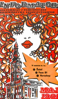 Informator Kulturalny i Turystyczny Wojew&oacute;dztwa Leszczyńskiego 1981.05 Nr 5(47)
