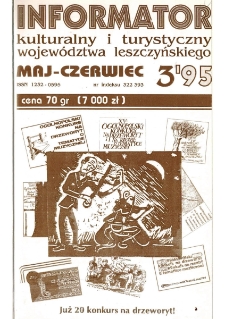 Informator Kulturalny i Turystyczny Wojew&oacute;dztwa Leszczyńskiego 1995.05/06 Nr 3(175)