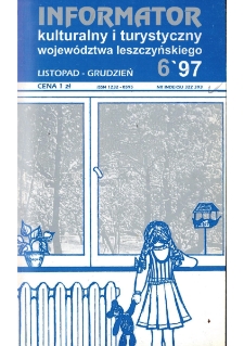 Informator Kulturalny i Turystyczny Wojew&oacute;dztwa Leszczyńskiego 1997.11/12 Nr 6(190)