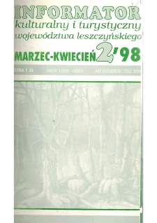 Informator Kulturalny i Turystyczny Wojew&oacute;dztwa Leszczyńskiego 1998.03/04 Nr 2(192)