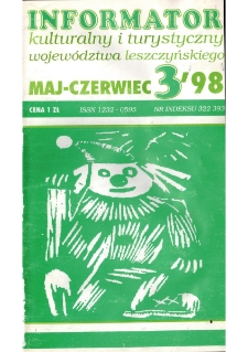 Informator Kulturalny i Turystyczny Wojew&oacute;dztwa Leszczyńskiego 1998.05/06 Nr 3(193)