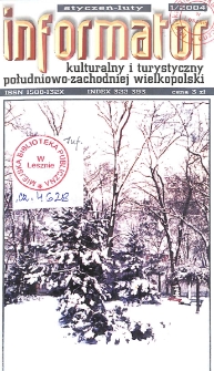 Informator Kulturalny i Turystyczny Południowo-Zachodniej Wielkopolski 2004.01-02 Nr 1(225)