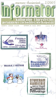 Informator Kulturalny i Turystyczny Południowo-Zachodniej Wielkopolski 2005.03-04 Nr 2(232)