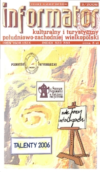 Informator Kulturalny i Turystyczny Południowo-Zachodniej Wielkopolski 2006.05-06 Nr 3(239)