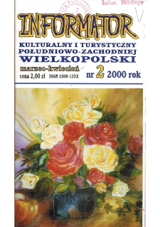 Informator Kulturalny i Turystyczny Południowo-Zachodniej Wielkopolski 2000.03-04 Nr 2(202)