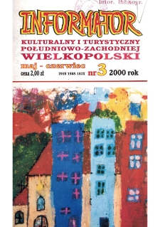 Informator Kulturalny i Turystyczny Południowo-Zachodniej Wielkopolski 2000.05-06 Nr 3(203)