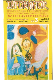 Informator Kulturalny i Turystyczny Południowo-Zachodniej Wielkopolski 2001.05-06 Nr 3(209)