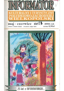 Informator Kulturalny i Turystyczny Południowo-Zachodniej Wielkopolski 2002.05-06 Nr 3(215)