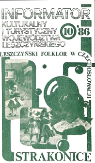 Informator Kulturalny i Turystyczny Wojew&oacute;dztwa Leszczyńskiego 1986.10 Nr 10(106)