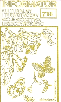 Informator Kulturalny i Turystyczny Wojew&oacute;dztwa Leszczyńskiego 1988.07 Nr 7(127)