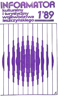 Informator Kulturalny i Turystyczny Wojew&oacute;dztwa Leszczyńskiego 1989.01 Nr 1(133)