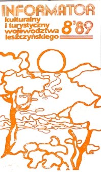 Informator Kulturalny i Turystyczny Wojew&oacute;dztwa Leszczyńskiego 1989.08 Nr 8(140)