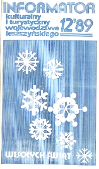 Informator Kulturalny i Turystyczny Wojew&oacute;dztwa Leszczyńskiego 1989.12 Nr 12(144)