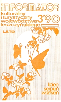 Informator Kulturalny i Turystyczny Wojew&oacute;dztwa Leszczyńskiego 1990.07-09 Nr 3(147)